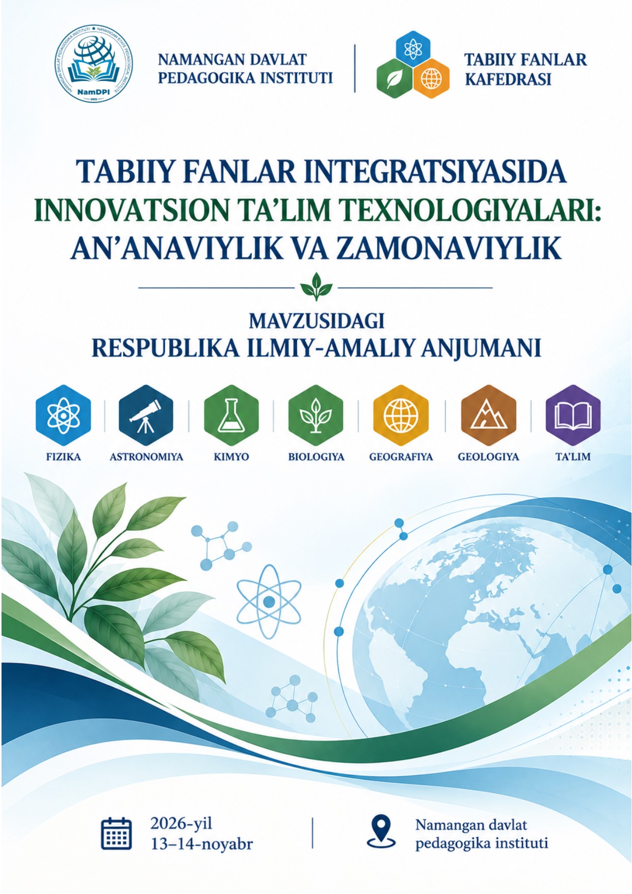 "Tabiiy fanlar integratsiyasida innovatsion ta’lim texnologiyalari: an’anaviylik va zamonaviylik" mavzusidagi Respublika ilmiy-amaliy anjumani